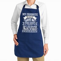 My Favorite Niece Gave Me This Apron