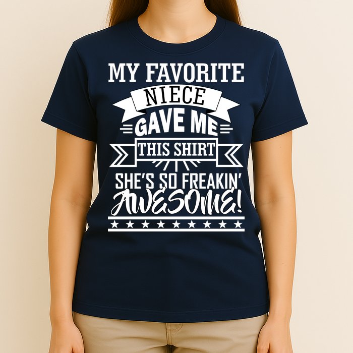 My Favorite Niece Gave Me This T-Shirt