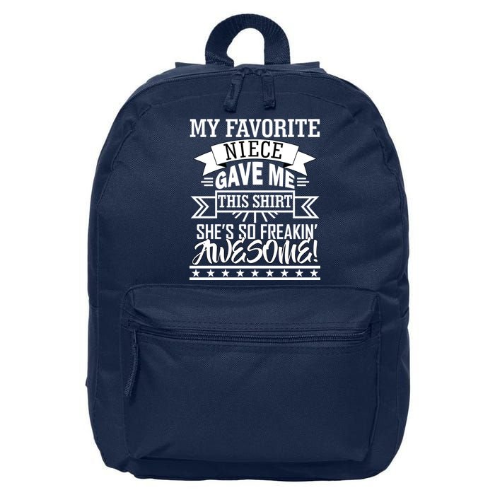 My Favorite Niece Gave Me This 16 in Basic Backpack