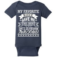 My Favorite Niece Gave Me This Baby Bodysuit
