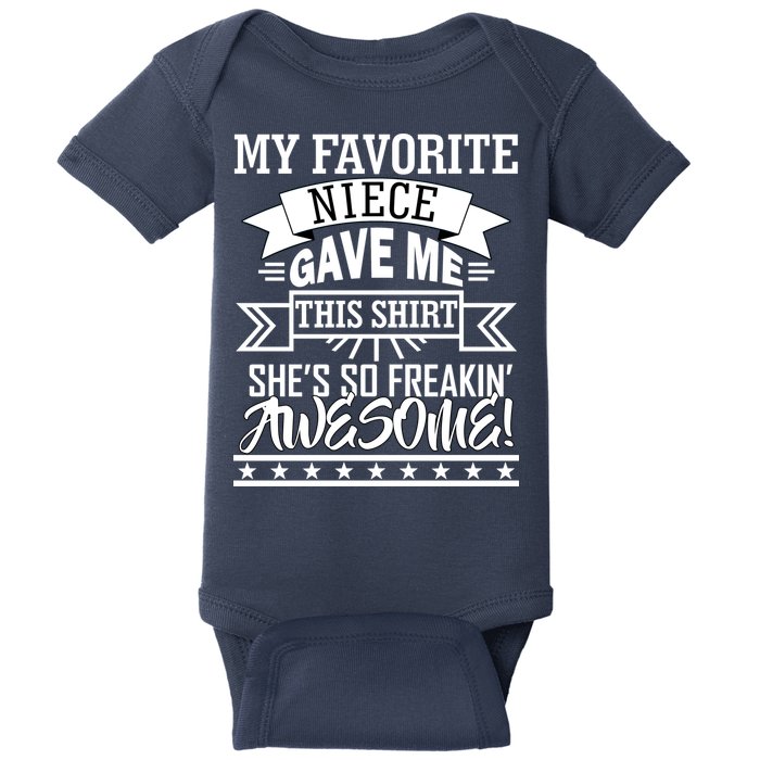 My Favorite Niece Gave Me This Baby Bodysuit