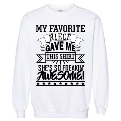 My Favorite Niece Gave Me This Garment-Dyed Sweatshirt