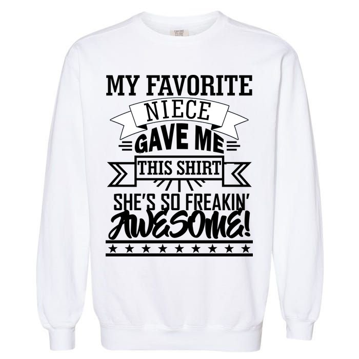 My Favorite Niece Gave Me This Garment-Dyed Sweatshirt