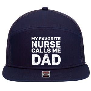 My Favorite Nurse Call Me Dad 7 Panel Mesh Trucker Snapback Hat