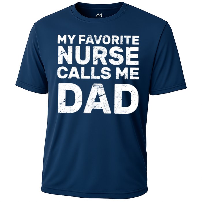 My Favorite Nurse Call Me Dad Cooling Performance Crew T-Shirt