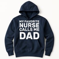 My Favorite Nurse Call Me Dad Hoodie
