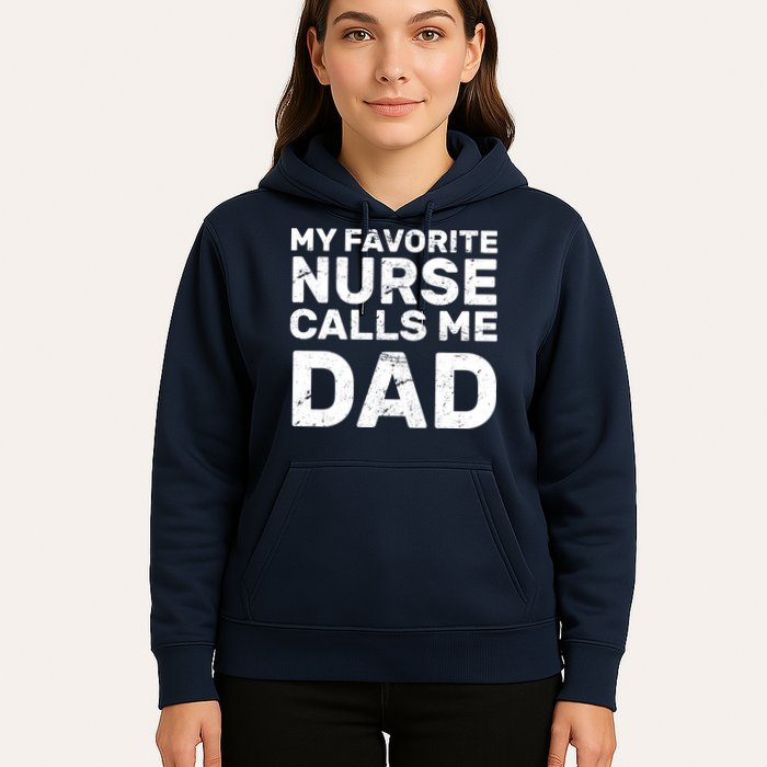 My Favorite Nurse Call Me Dad Hoodie