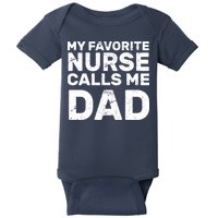 My Favorite Nurse Call Me Dad Baby Bodysuit