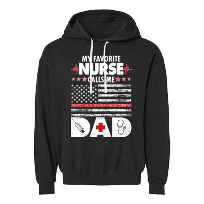 My Favorite Nurse Calls Me Dad Support Frontline Garment-Dyed Fleece Hoodie