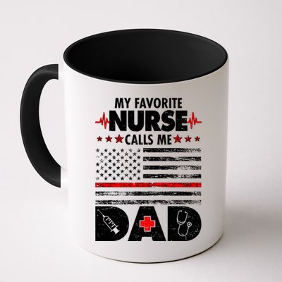 My Favorite Nurse Calls Me Dad Support Frontline Mug