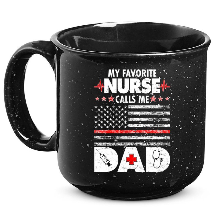 My Favorite Nurse Calls Me Dad Support Frontline 15oz Campfire Ceramic Mug