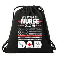 My Favorite Nurse Calls Me Dad Support Frontline Drawstring Bag