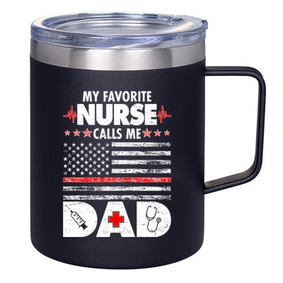 My Favorite Nurse Calls Me Dad Support Frontline 12oz Stainless Steel Coffee Mug