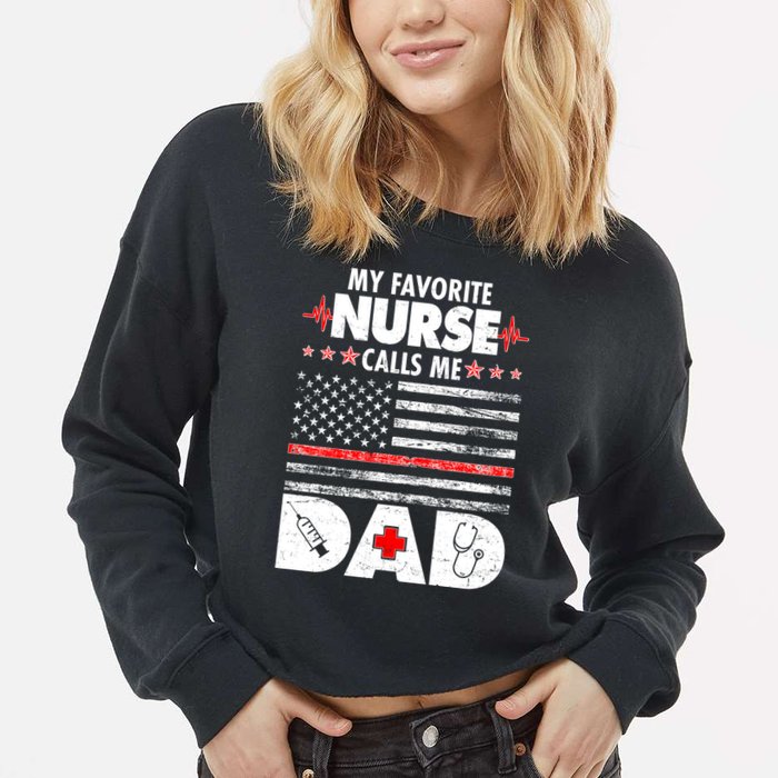 My Favorite Nurse Calls Me Dad Support Frontline Cropped Pullover Crew