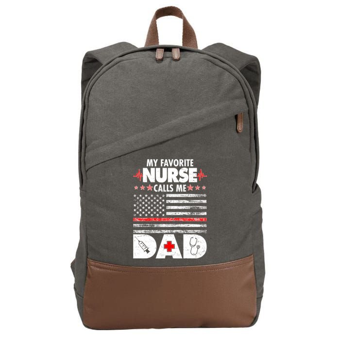 My Favorite Nurse Calls Me Dad Support Frontline Cotton Canvas Backpack