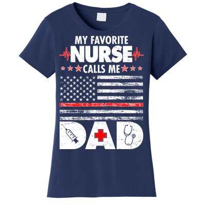 My Favorite Nurse Calls Me Dad Support Frontline Women's T-Shirt