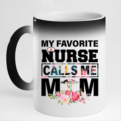 My Favorite Nurse Calls Me Mom 11oz Black Color Changing Mug