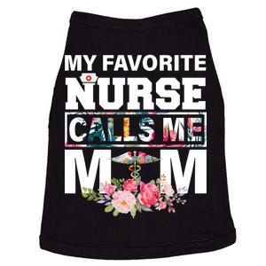 My Favorite Nurse Calls Me Mom Doggie Tank