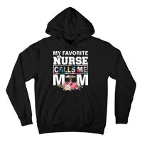 My Favorite Nurse Calls Me Mom Hoodie