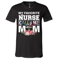 My Favorite Nurse Calls Me Mom V-Neck T-Shirt