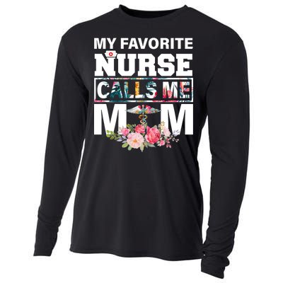 My Favorite Nurse Calls Me Mom Cooling Performance Long Sleeve Crew