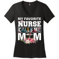 My Favorite Nurse Calls Me Mom Women's V-Neck T-Shirt