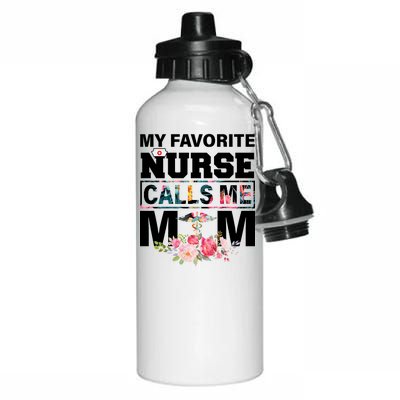 My Favorite Nurse Calls Me Mom Aluminum Water Bottle