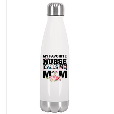 My Favorite Nurse Calls Me Mom Stainless Steel Insulated Water Bottle