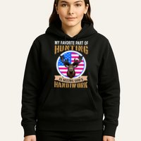 My Favorite Part of Hunting is Seeing God's Handiwork Hoodie