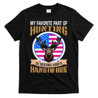 My Favorite Part of Hunting is Seeing God's Handiwork T-Shirt