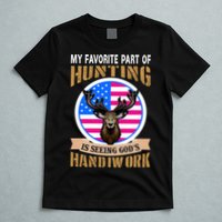 My Favorite Part of Hunting is Seeing God's Handiwork T-Shirt