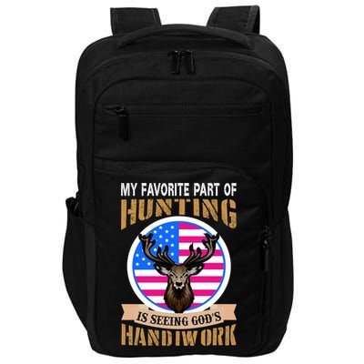 My Favorite Part of Hunting is Seeing God's Handiwork Impact Tech Backpack