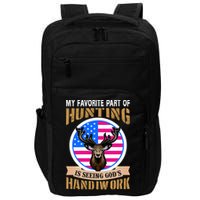 My Favorite Part of Hunting is Seeing God's Handiwork Impact Tech Backpack