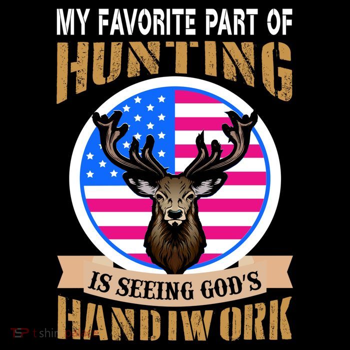 My Favorite Part of Hunting is Seeing God's Handiwork Button