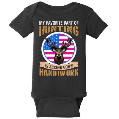 My Favorite Part of Hunting is Seeing God's Handiwork Baby Bodysuit