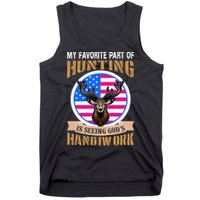 My Favorite Part of Hunting is Seeing God's Handiwork Tank Top