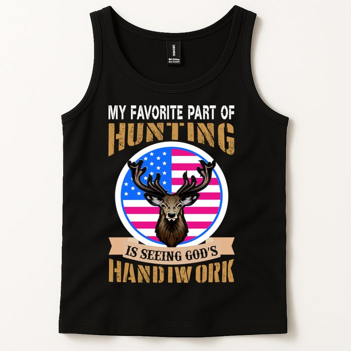 My Favorite Part of Hunting is Seeing God's Handiwork Tank Top