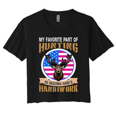 My Favorite Part of Hunting is Seeing God's Handiwork Crop Top