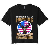 My Favorite Part of Hunting is Seeing God's Handiwork Crop Top