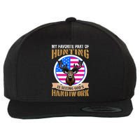 My Favorite Part of Hunting is Seeing God's Handiwork Wool Snapback Cap