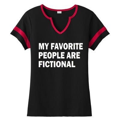 My Favorite People Are Fictional Ladies Halftime Notch Neck Tee