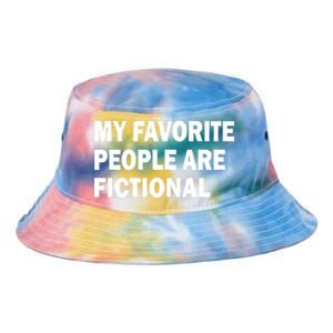 My Favorite People Are Fictional Tie Dye Newport Bucket Hat