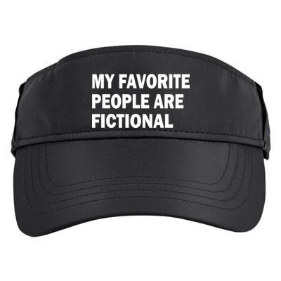 My Favorite People Are Fictional Adult Drive Performance Visor