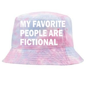 My Favorite People Are Fictional Tie-Dyed Bucket Hat