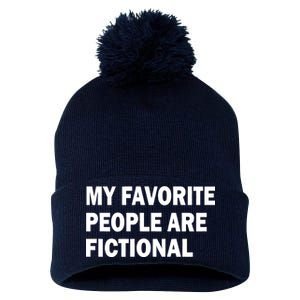 My Favorite People Are Fictional Pom Pom 12in Knit Beanie