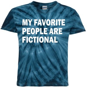 My Favorite People Are Fictional Kids Tie-Dye T-Shirt