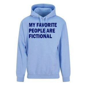 My Favorite People Are Fictional Unisex Surf Hoodie