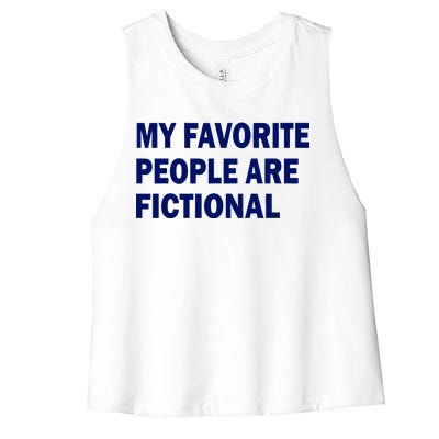 My Favorite People Are Fictional Women's Racerback Cropped Tank