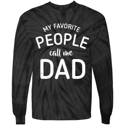 My Favorite People Call Me Dad Tie-Dye Long Sleeve Shirt