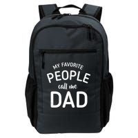 My Favorite People Call Me Dad Backpack
